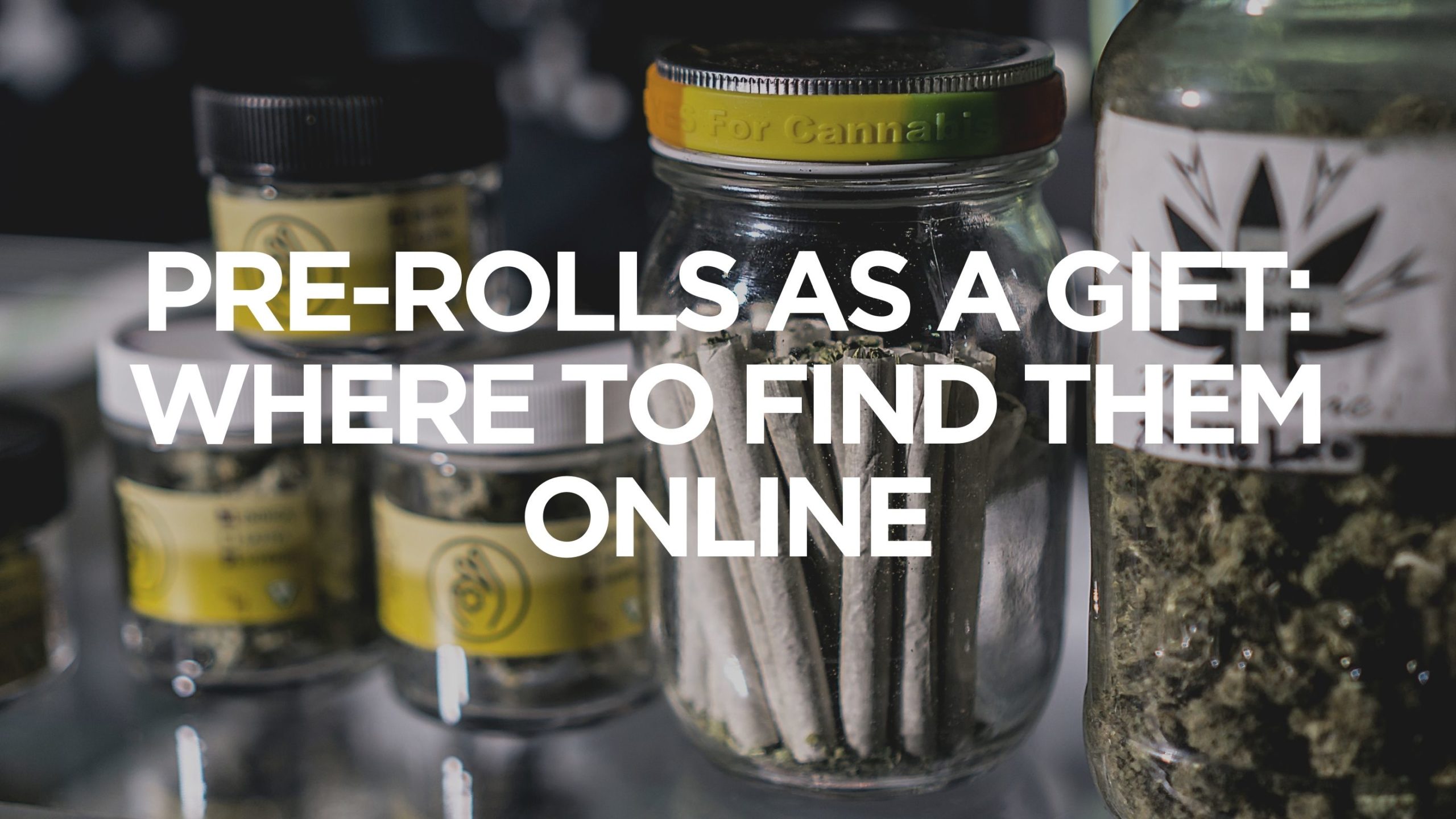 Pre-rolls as a Gift: Where to Find Them Online, BuyWeed247