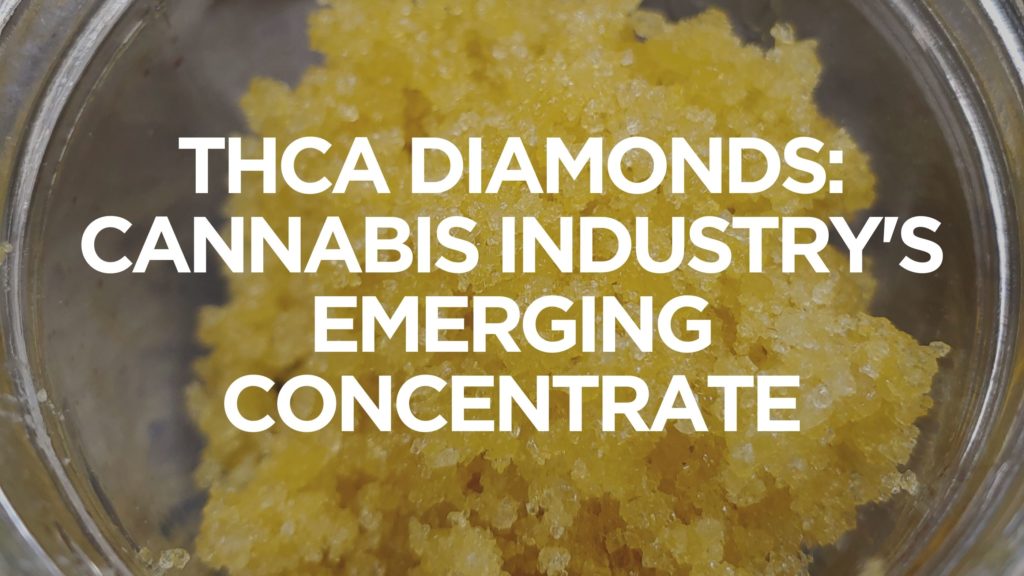 thca-diamonds-cannabis-industry-emerging-concentrate