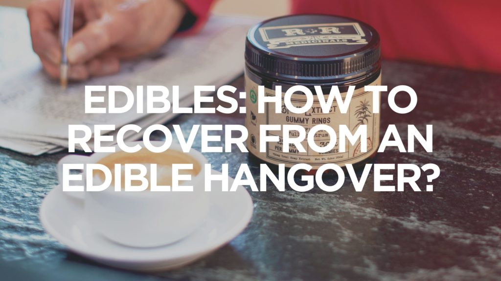 edibles-how-to-recover-from-an-edible-hangover